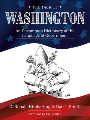 cover image of The Talk of Washington: an Uncommon Dictionary